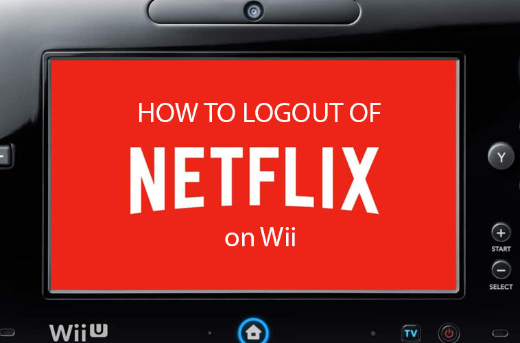 How to Logout of Netflix on Wii