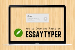Read more about the article EssayTyper: How to Copy and Paste Text on this Website