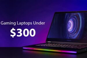 Read more about the article 🏅4 Best Gaming Laptops Under 300 Dollars