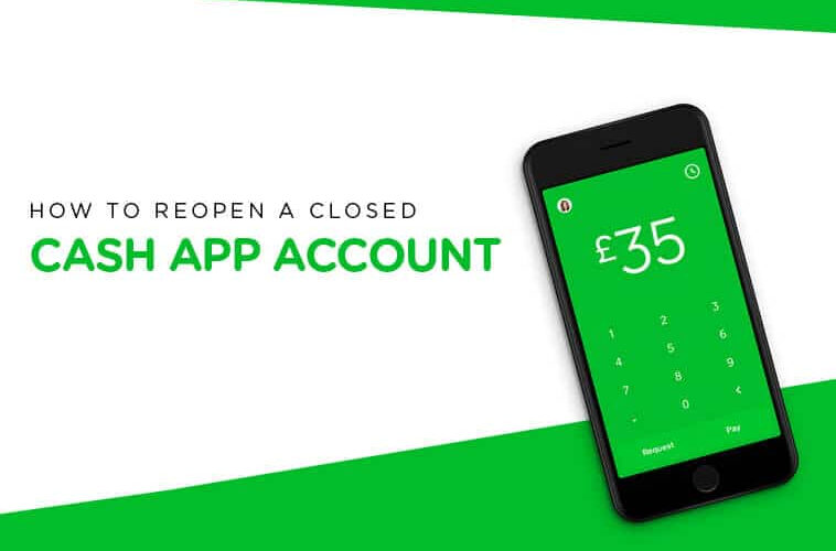 Reopen a Closed Cash App Account