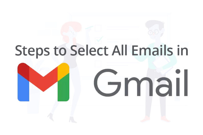 Read more about the article How to Select All EMails in Gmail Step by Step?