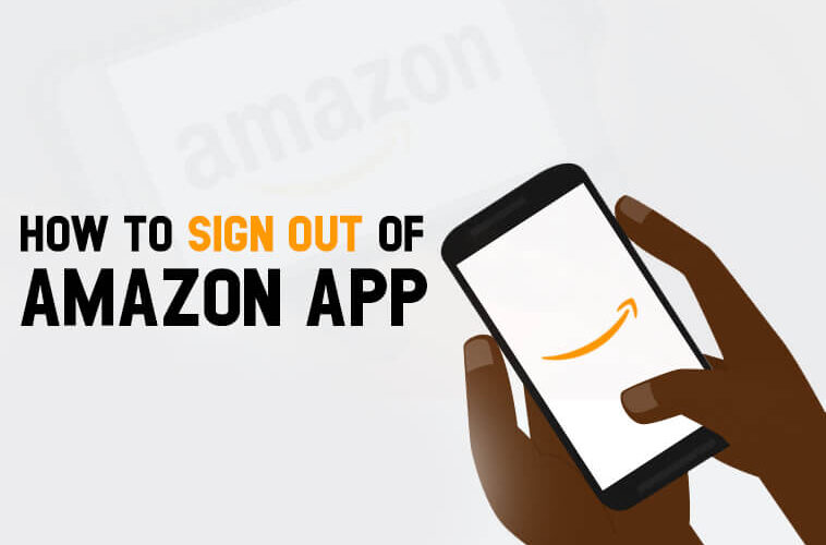 How to Sign Out of Amazon App